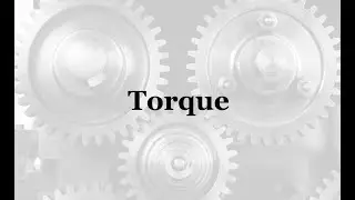 Torque | Problem-Solving Series