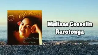 Melissa Gosselin - Rarotonga (Official Visualiser)