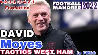 David  Moyes Tactics West Ham | FM 22  Best Tactics