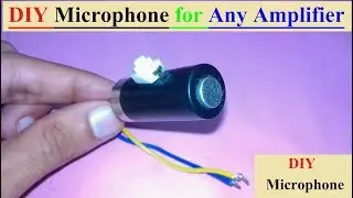 DIY MIC for Any Amplifier | How to Make Microphone | How to Use Condensor Mic | Best Recording MIC