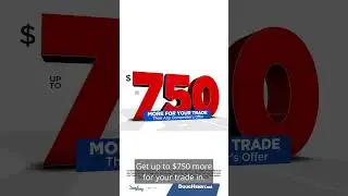 Get Up to $750 More for Your Trade at Doug Henry Chevrolet GMC