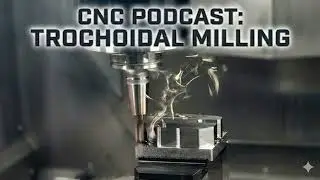 CNC Podcast Trochoidal Milling #manufacturing #machinist #engineering #cncmachining