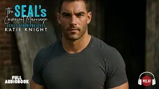 Heart-pounding Navy SEAL Romance: The SEAL&rsquo;s Convenient Marriage by Katie Knight - Full Audiobook