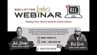 Red Letter Leaders Webinar | Feb. 2023 | Rich Birch: Helping Your Church Build Its Invite Culture