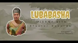 MISANA SITA_ LUBABASHA