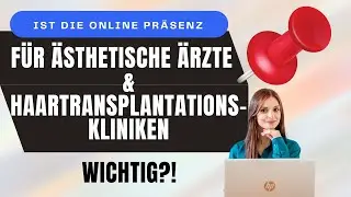 Ist die Online-Pr&auml;senz bei &auml;sthetische &Auml;rzten und Praxen WICHTIG?!