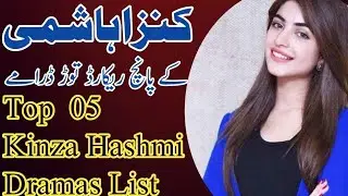 Top 5 Blockbuster Dramas Of Kinza Hashmi | Most Famous Pakistani Dramas 