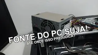 Fonte Suja do PC - At&eacute; onde isso prejudica ela?