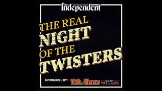 The Real Night of the Twisters podcast Ep. 1-Weather