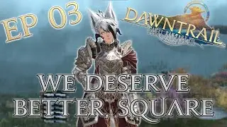 EP03 - The relic grind is awful - FFXIV Occult Relic Grind