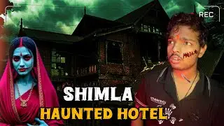 shimla haunted hotel story ☠️ 