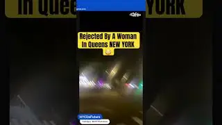 WOMAN in Queens New York REJECTED Me!