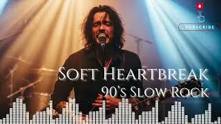 Classic 90s Slow Rock – Ballads That Never Fade Away