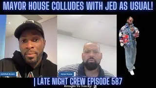 BREAKING NEWS Mayor Jason House Continues To Collude With Jedidiah Brown