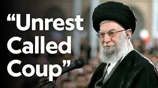 Iran's Supreme Leader Calls Recent Unrest a 