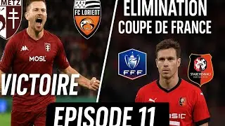 FC Metz Carrière – Victoire contre Lorient mais élimination cruelle en Coupe de France  | Épisode 11