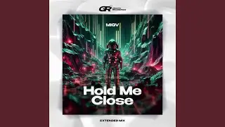 Hold Me Close