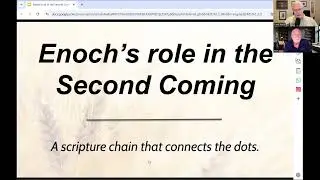 Enoch's role in the  Second Coming