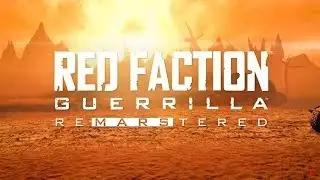 RED FACTION GUERILLA, Re Marstered, Прохождение #4