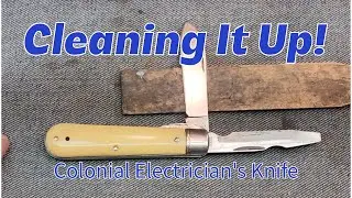 Vintage Colonial Electrician's Knife Gets Rejuvenated!