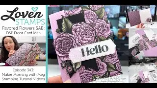 Ep 343, AGAIN? BOTH Sides? Tips for Favored Flowers DSP: Stampin' Up!&reg;'s Sale-A-Bration Mini Catty