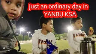 OUR ORDINARY DAY | YANBU AL BAHAR | HALFSAUDIPINOY FAMILY |   ENJOYING PARK IN YANBU |