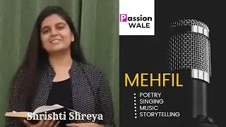 Mehfil - Poetry, music and singing online event | Shrishti Shreya | Wings of Fire | English Poetry