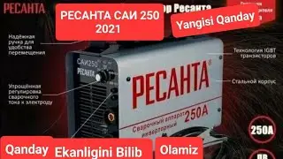 РЕСАНТА САИ 250 2021 Yangi Versiyalar Qanday Ekanini Bilib Olamiz