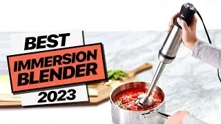 The Best Immersion Blenders Fit For You Here!