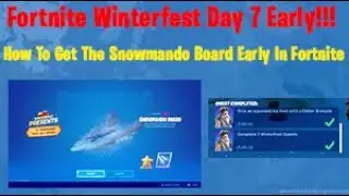 How To Get The Snowmando Board Early In Fortnite 