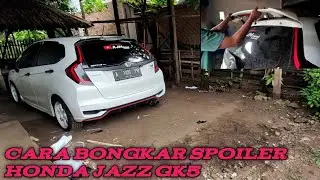 cara buka spoiler honda jazz gk5