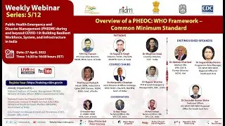 Webinar on Overview of a PHEOC WHO Framework common minimum standard.| DISASTER IN INDIA | MHA | DRR