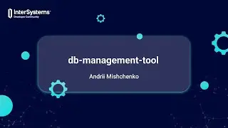 Database Management Tool - InterSystems Developer Tools Contest 2024