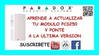 💚ACTUALIZAR Firmware  PCS250 💚 Bien EXPLICADO | PARADOX |
