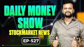 # 527 Daily Money Show | Money Purse Stock Market News