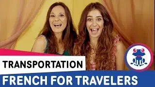 French for Travelers Lesson 9: Means of Transportation