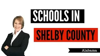 Shelby County Schools - in Alabama | Birmingham Alabama - Dianna Howell - The Howell Group