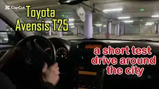 Toyota Avensis T25. a short test drive around the city