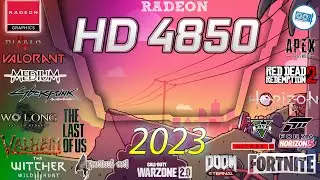 AMD Radeon HD 4850 in 15 Games  | 2023-2024