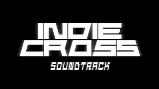 Miscellaneous songs - INDIE CROSS EPISODE 1 SOUNDTRACK