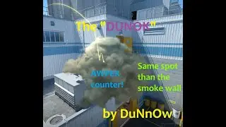 The DUNOK ! Great SMOKE TERRO on nuke !