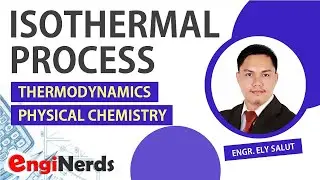 ISOTHERMAL PROCESS IN THERMODYNAMICS OF IDEAL GASES | ENGINEERING | PHYSICAL CHEMISTRY | ENGINERDS