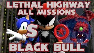 Shadow The Hedgehog (Reloaded V1.2) Lethal Highway: All Missions & Red Rings / Black Bull ~ S Rank