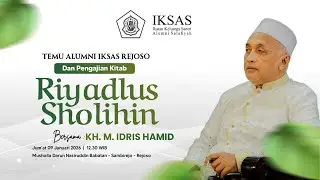 🔴 LIVE TEMU ALUMNI IKSAS REJOSO & PENGAJIAN KITAB RIYADLUS SHOLIHIN