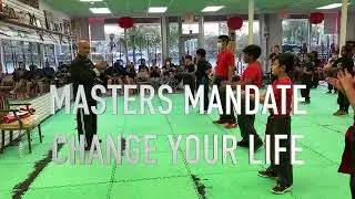 MASTERS MANDATE CHANGE YOUR LIFE 7/29/22 #kungfu #shaolin