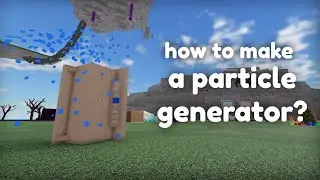 (Patched) The particle generator bug in Fling Things And People