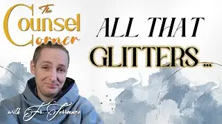 All that Glitters ... Problems with Traditionalism - The Counsel Corner with Fr. Terrance #4