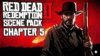 RED DEAD REDEMPTION 2 | SCENEPACK | 4K 60 FPS | CHAPTER 5