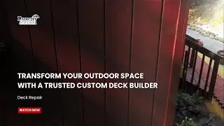 Transform Your Outdoor Space With a Trusted Custom Deck Builder