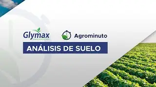 An&aacute;lisis de Suelo - Agrominuto Glymax
